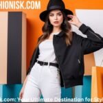 Fashionisk.com: Your Ultimate Destination for Style and Trends